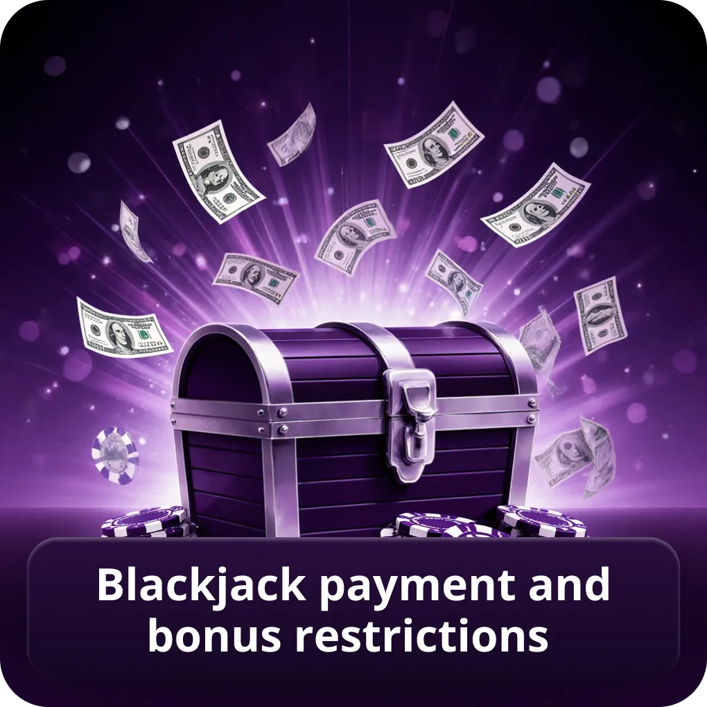 Blackjack payment and bonus restrictions guide Blackjack payment and bonus restrictions
