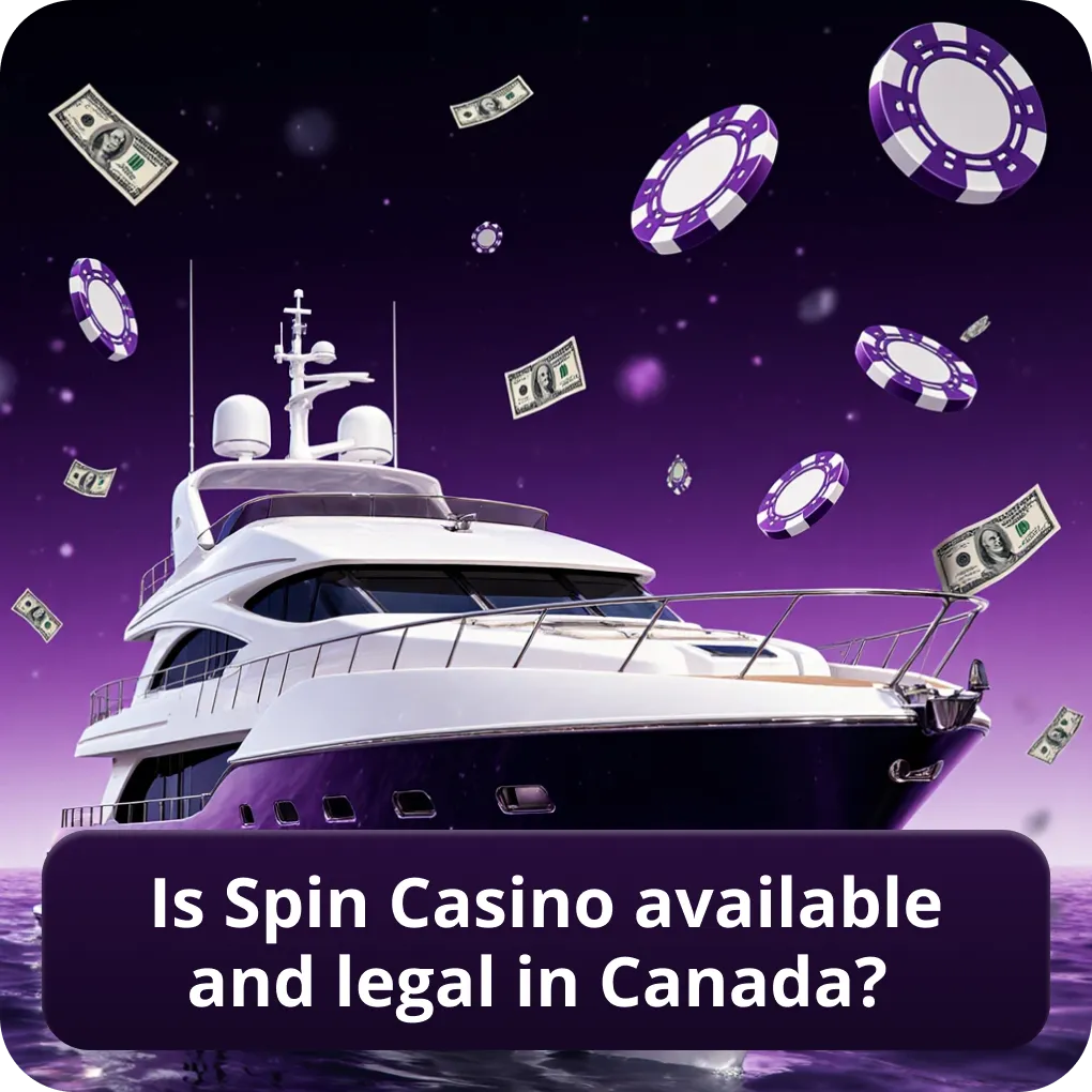 Is Spin Casino available and legal in Canada?
