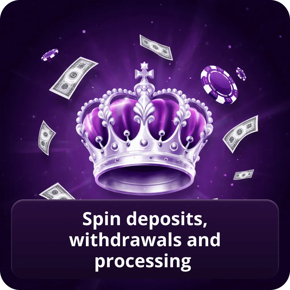 Spin deposits, withdrawals and processing