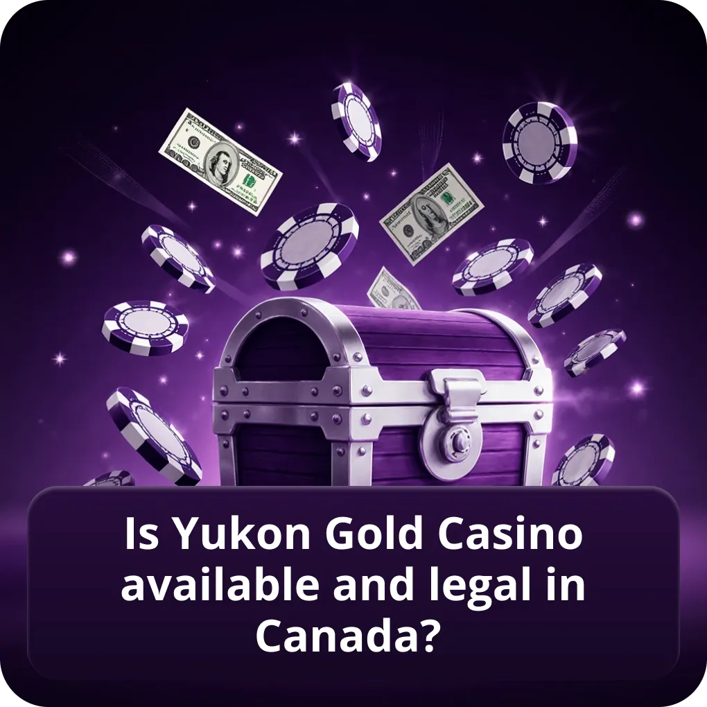 Yukon Gold Casino review Canada availability and legal status explained Is Yukon Gold Casino available and legal in Canada?