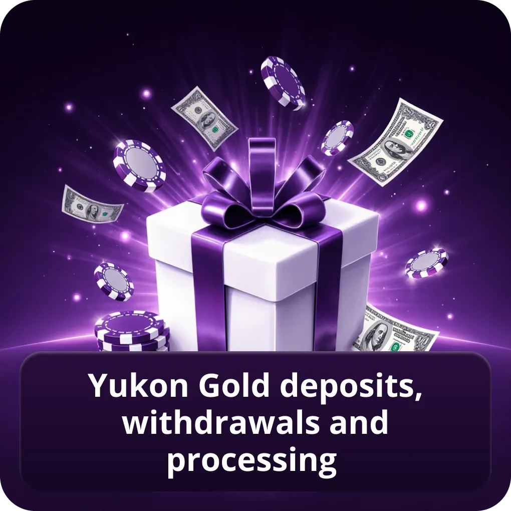 Yukon Gold Casino review Canada deposits, withdrawals and processing times Yukon Gold deposits, withdrawals and processing
