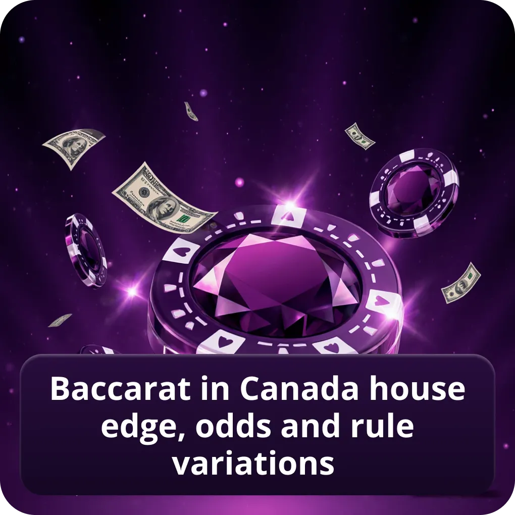 Baccarat in Canada house edge, odds and rule variations compared Baccarat in Canada house edge, odds and rule variations