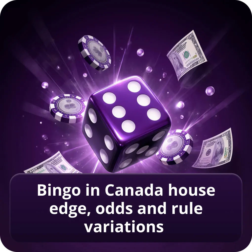 Bingo in Canada House Edge, Odds and Rule Variations key details Bingo in Canada House Edge, Odds and Rule Variations