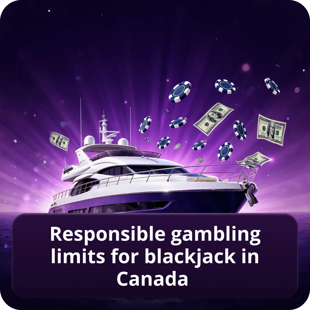 Responsible Gambling Limits for Blackjack in Canada
