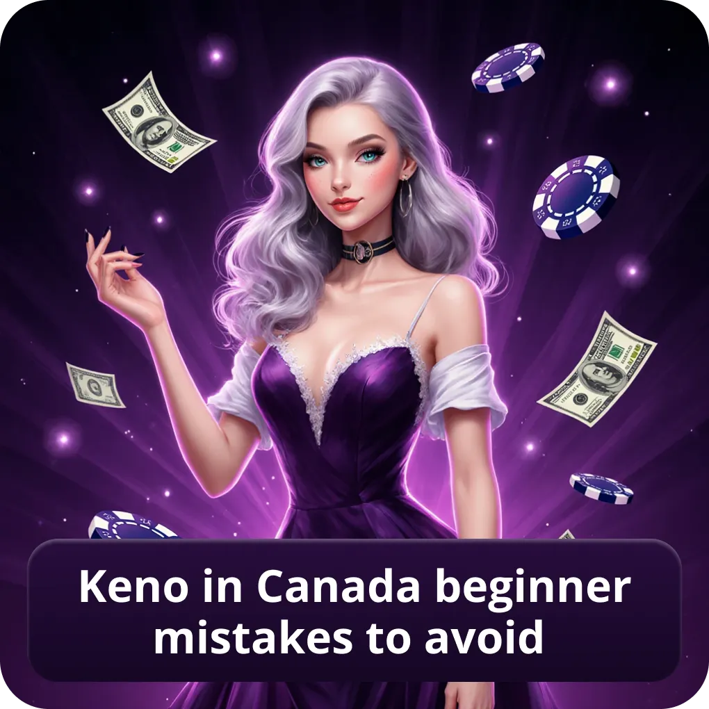 Keno in Canada beginner mistakes to avoid when learning how to play Keno in Canada beginner mistakes to avoid
