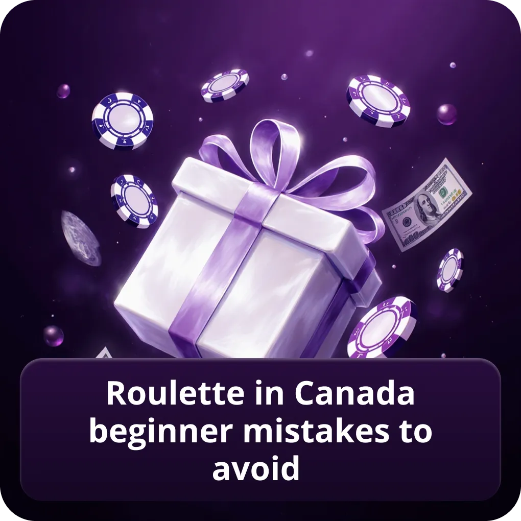 Roulette in Canada Beginner Mistakes to Avoid